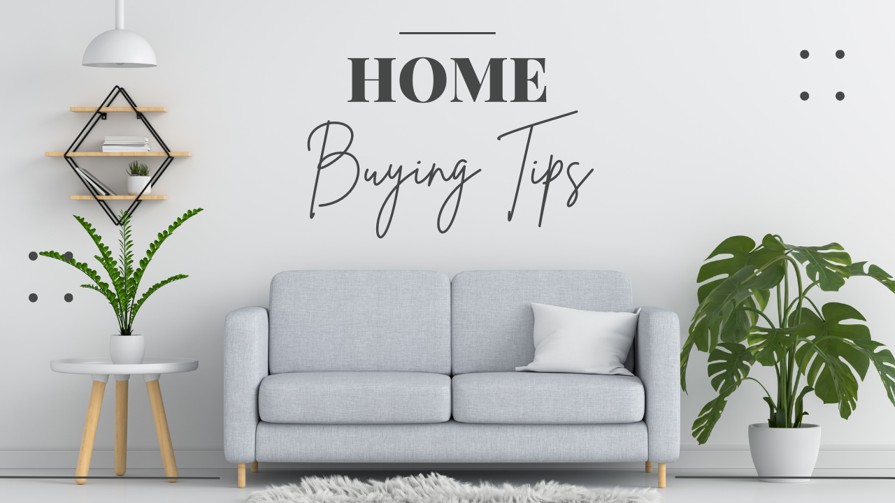 Home Buying Tips